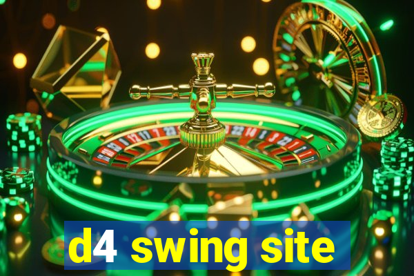 d4 swing site